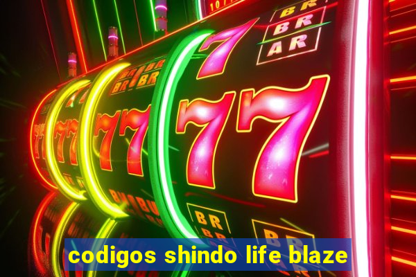 codigos shindo life blaze