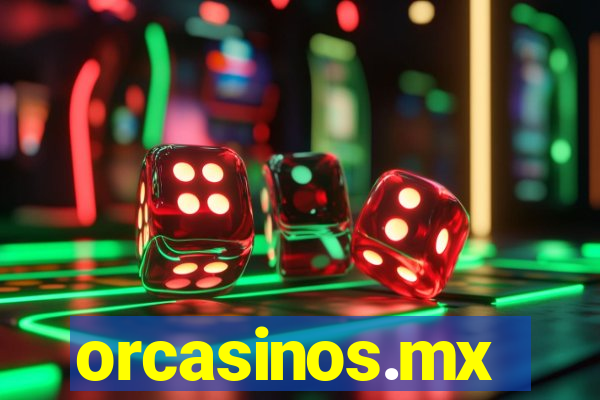 orcasinos.mx