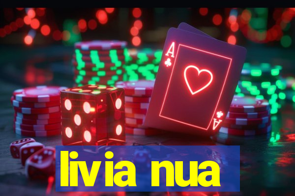 livia nua