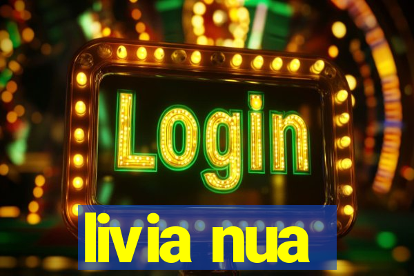 livia nua