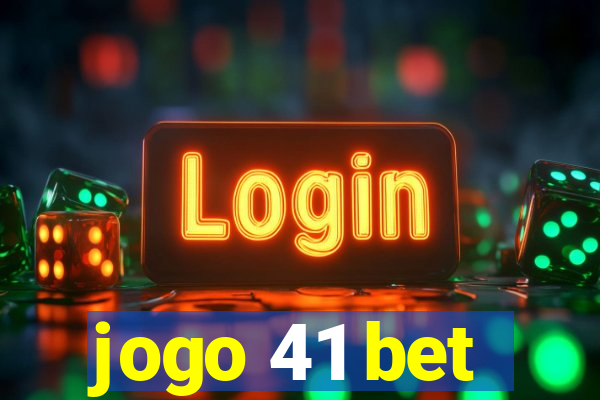 jogo 41 bet