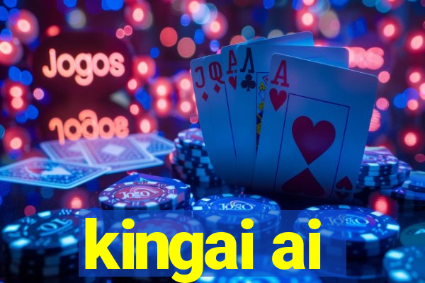 kingai ai