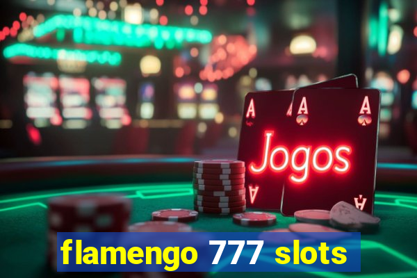 flamengo 777 slots