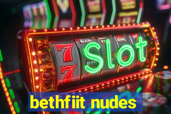 bethfiit nudes