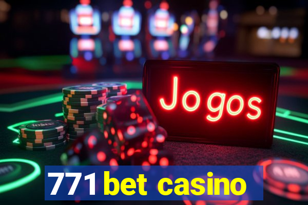 771 bet casino
