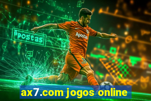 ax7.com jogos online