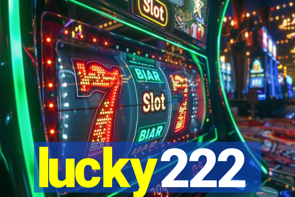 lucky222