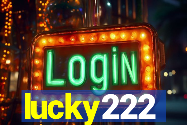 lucky222