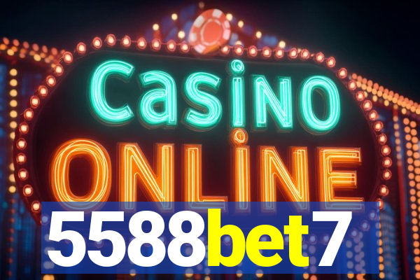 5588bet7