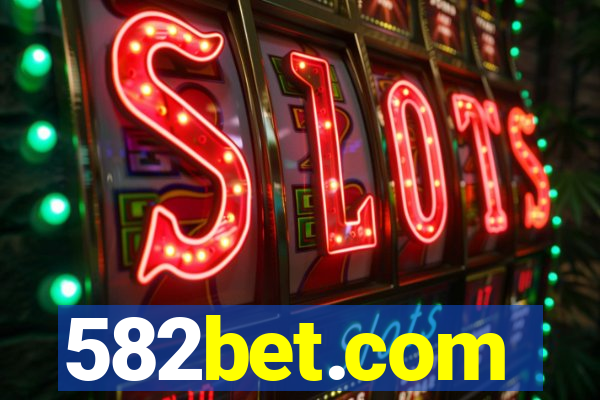 582bet.com