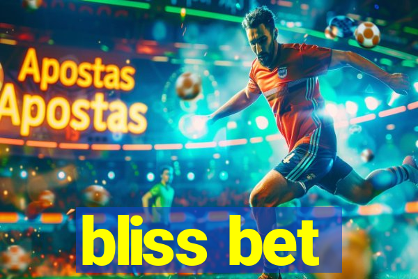 bliss bet
