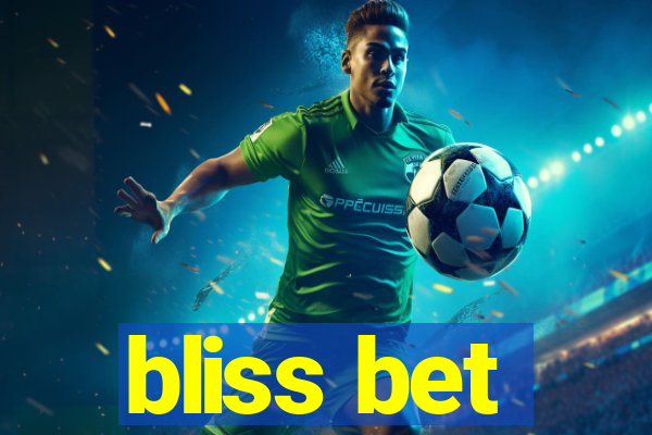 bliss bet