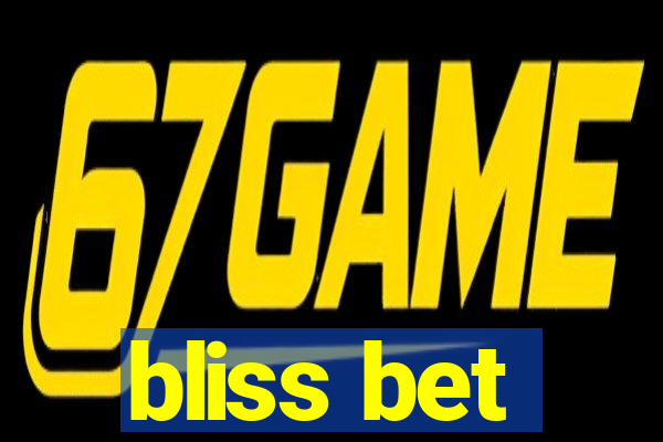 bliss bet