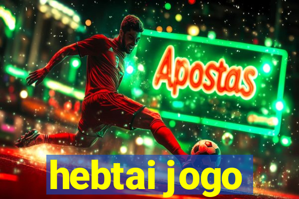 hebtai jogo