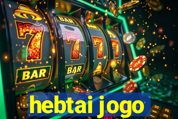 hebtai jogo