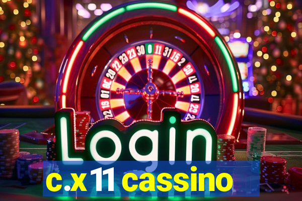 c.x11 cassino