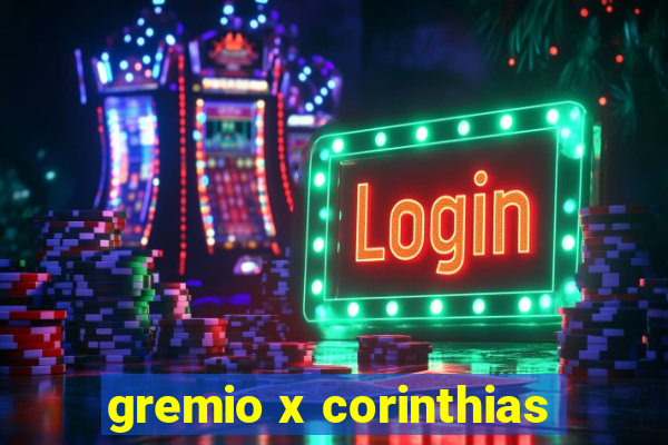 gremio x corinthias