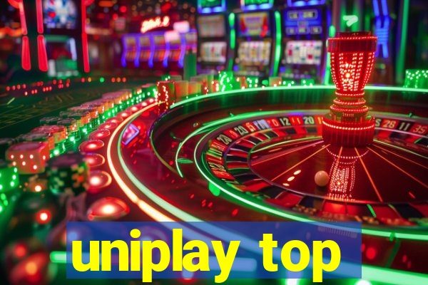 uniplay top
