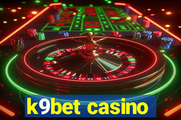 k9bet casino