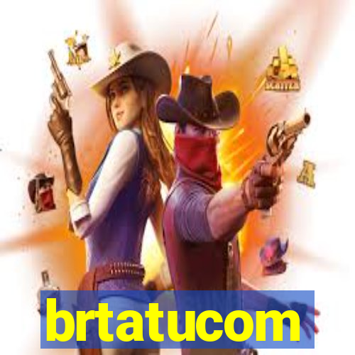 brtatucom