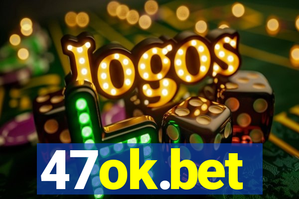 47ok.bet