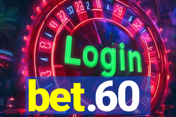 bet.60