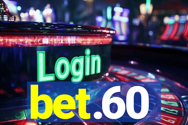 bet.60