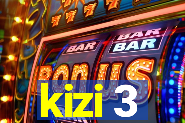 kizi 3