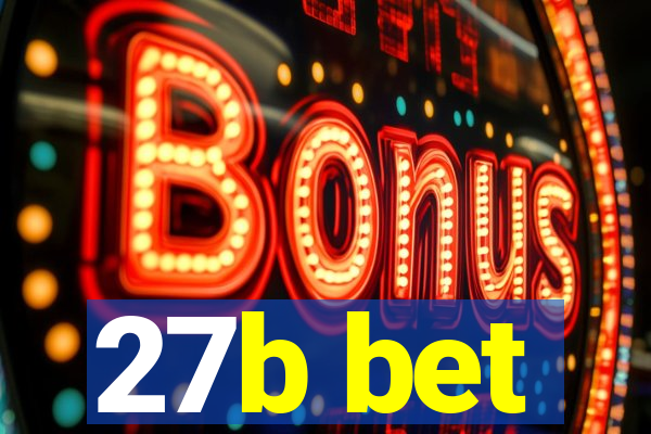27b bet