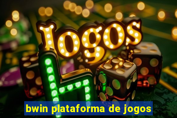 bwin plataforma de jogos