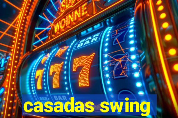 casadas swing