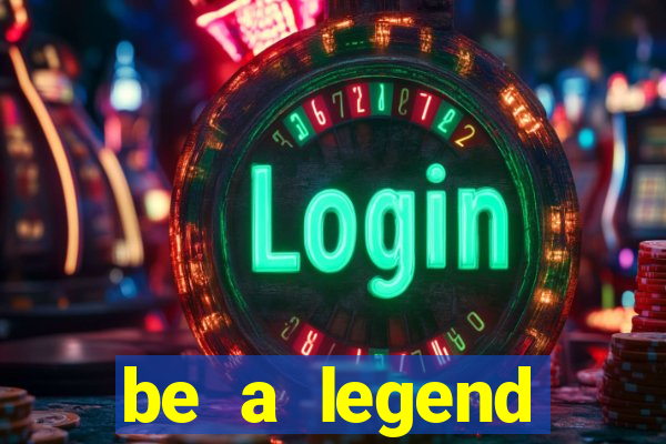 be a legend football unlimited money