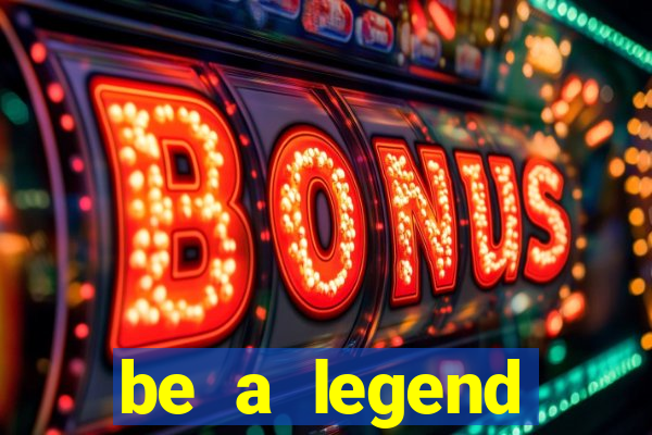 be a legend football unlimited money