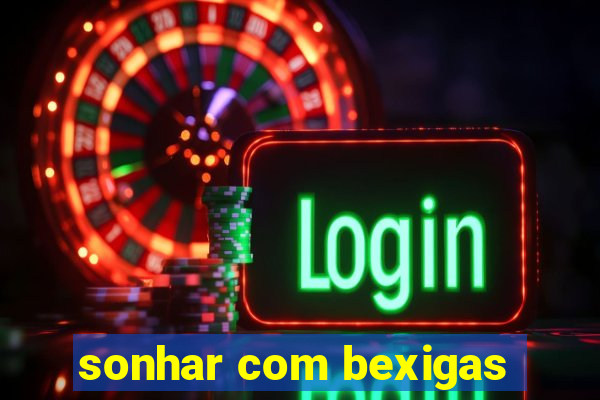sonhar com bexigas