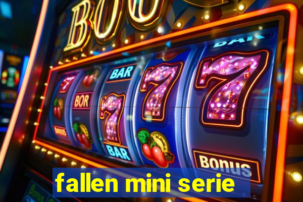 fallen mini serie