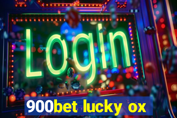 900bet lucky ox