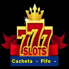 Cacheta - Pife - Jogo online