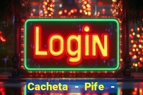 Cacheta - Pife - Jogo online