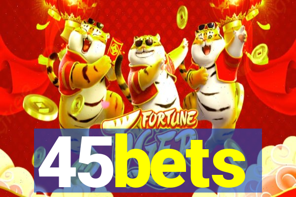 45bets