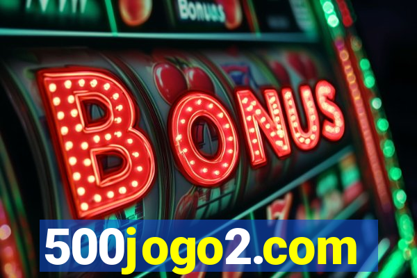 500jogo2.com