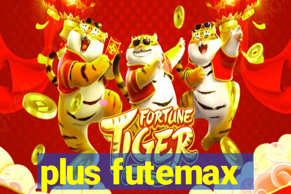 plus futemax