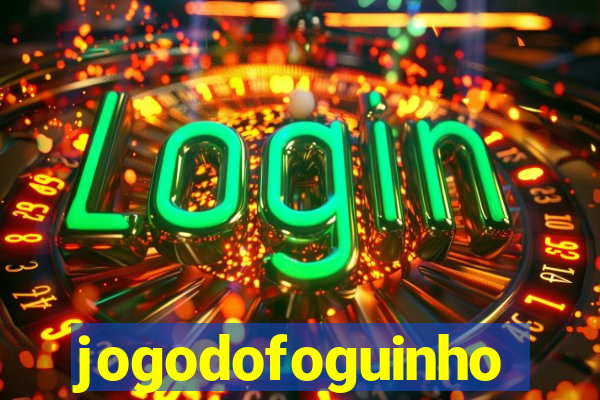 jogodofoguinho