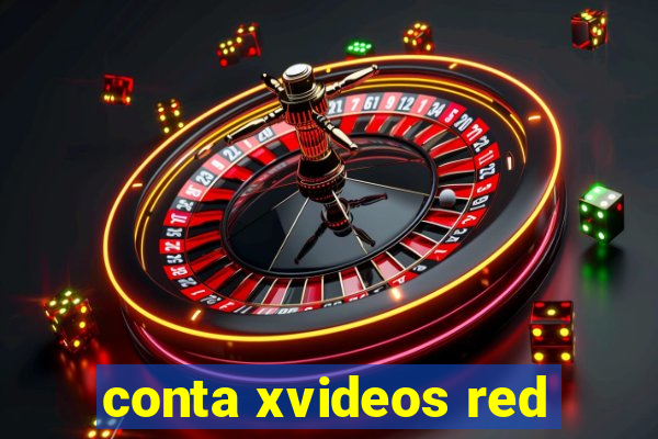 conta xvideos red