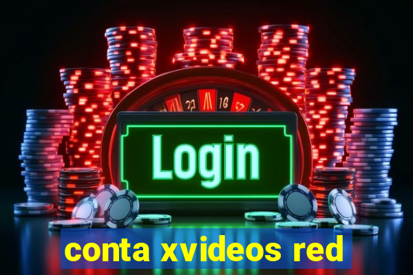 conta xvideos red