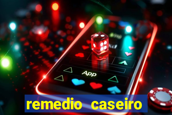 remedio caseiro para diabetes