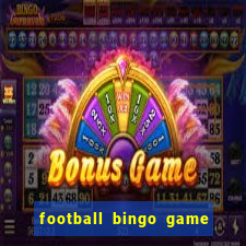 football bingo game - play now