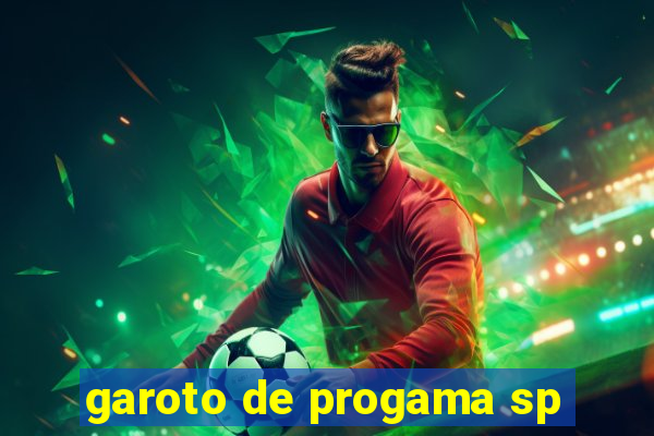 garoto de progama sp