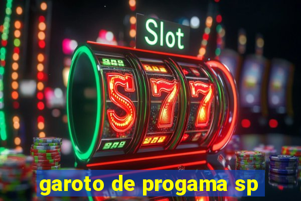 garoto de progama sp
