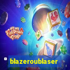 blazeroublaser