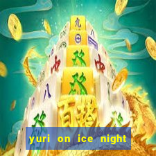 yuri on ice night in barcelona